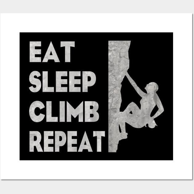 Climber - Eat Sleep Climb Repeat Wall Art by SeaAndLight